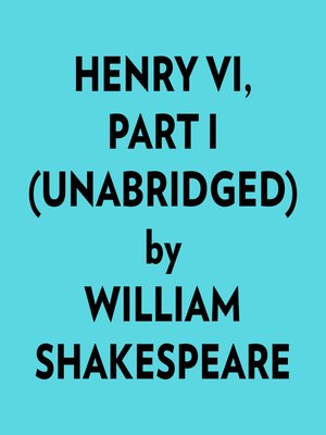 cover image of Henry Vi, Part I (Unabridged)